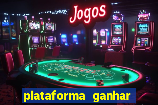 plataforma ganhar dinheiro jogando